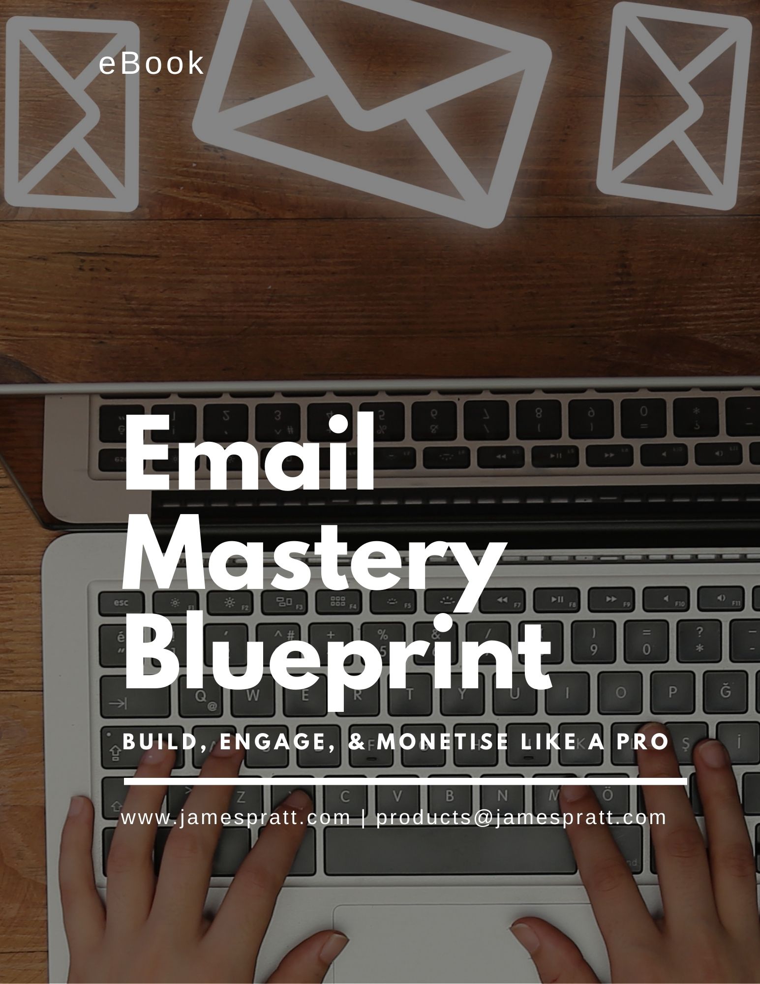 Book cover of 'Email List Guru' featuring the title and subtitle, 'Everything you need to know to get started with email marketing and create a profitable email list.' The website www.jamespratt.com is displayed in the bottom right corner.